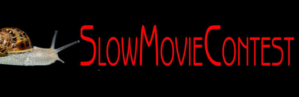 Slow movie contest